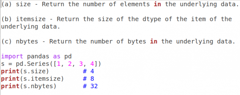 9. What do these attributes of series signify ? (a) size (ii) itemsize ...