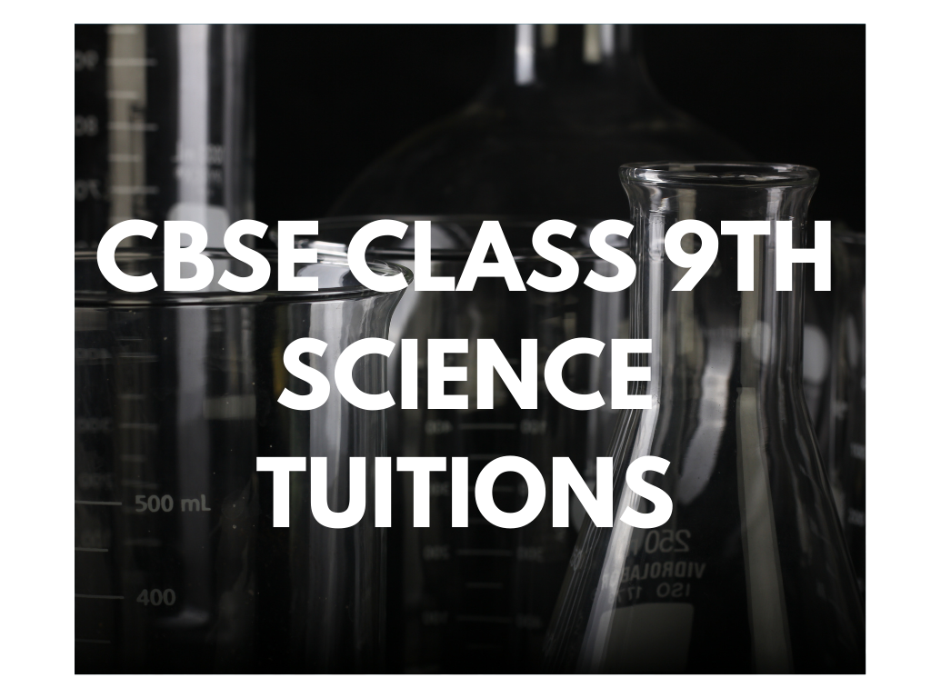 Class 9th Science Tuitions