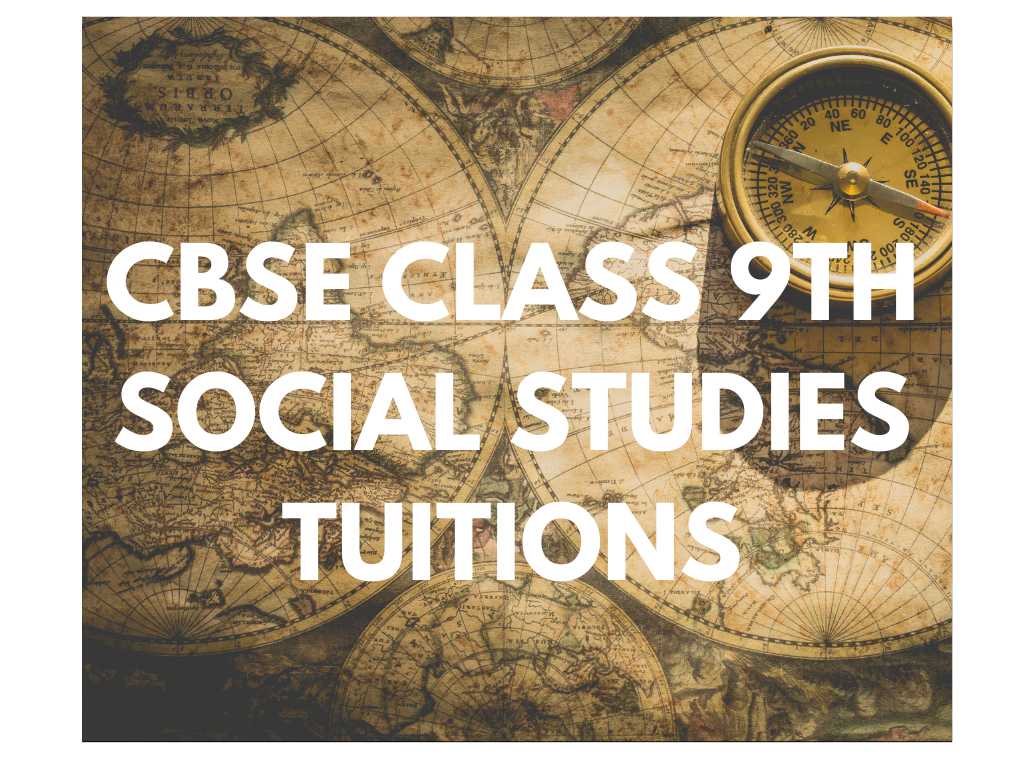 Class 9th Social Studies Tuitions