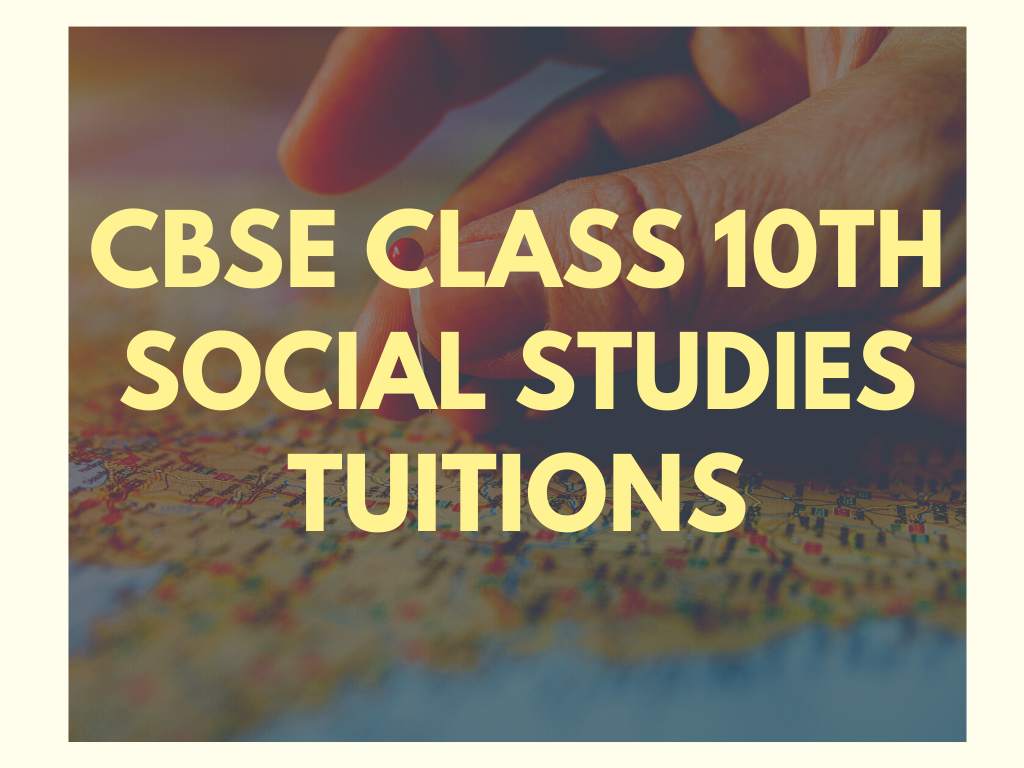 Class 10th Social Studies Tuitions